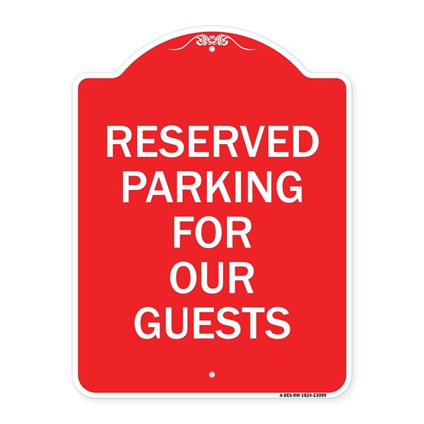 Designer Series Reserved Parking for Guests, Red & White Aluminum Sign, 18" x 24", RW-1824-23099